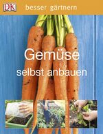 ISBN 9783831011650: Gemüse selbst anbauen