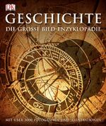 Geschichte - die grosse Bild-Enzyklopädie