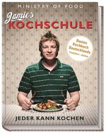 ISBN 9783831013227: Jamies Kochschule - Jeder kann kochen