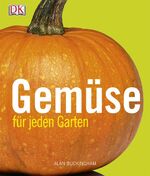 ISBN 9783831013494: Gemüse für jeden Garten