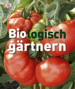 ISBN 9783831013548: Biologisch gärtnern