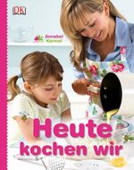 ISBN 9783831014408: Heute kochen wir