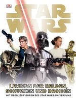 ISBN 9783831020379: Star Wars™ Lexikon der Helden, Schurken und Droiden - Mit über 200 Figuren des Star Wars-Universums