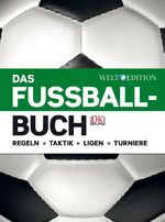 ISBN 9783831022199: Das Fußballbuch - Regeln – Taktik – Ligen – Turniere