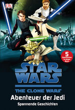 ISBN 9783831023592: Star Wars™ The Clone Wars™ Abenteuer der Jedi – Spannende Geschichten