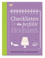 ISBN 9783831025589: Checklisten für die perfekte Hochzeit – Stressfrei planen, entspannt feiern