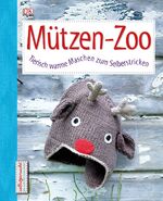 ISBN 9783831026869: Mützen-Zoo - Tierisch warme Maschen zum Selberstricken