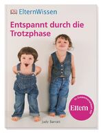 ISBN 9783831027576: Eltern-Wissen. Entspannt durch die Trotzphase