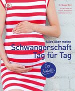 ISBN 9783831030156: Alles über meine Schwangerschaft Tag für Tag