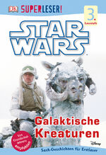 ISBN 9783831031030: SUPERLESER! Star Wars™ Galaktische Kreaturen - 3. Lesestufe Sach-Geschichten für Leseprofis