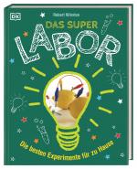 ISBN 9783831032075: Das Superlabor - Die besten Experimente für zu Hause