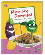 ISBN 9783831032167: Ran ans Gemüse! - Mein vegetarisches Kochbuch