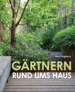 ISBN 9783831032273: Gärtnern rund ums Haus - Gestaltungsideen und praktische Anleitungen