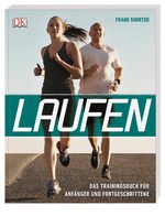 ISBN 9783831033256: Laufen - Das Trainingsbuch für Anfänger und Fortgeschrittene