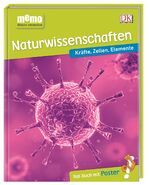 ISBN 9783831034000: memo Wissen entdecken. Naturwissenschaften - Kräfte, Zellen, Elemente. Das Buch mit Poster!