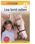 ISBN 9783831034918: SUPERLESER! Lea lernt reiten - 1. Lesestufe Sach-Geschichten für Leseanfänger