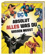 ISBN 9783831036035: DC Comics Absolut alles was du wissen musst