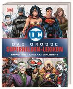 ISBN 9783831036615: DC Comics Das große Superhelden-Lexikon - Erweitert und aktualisiert