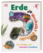 ISBN 9783831038237: Weshalb? Deshalb! Erde - Das Frage-und-Antwort-Lexikon