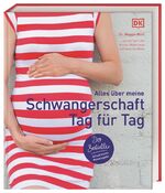 ISBN 9783831039593: Alles über meine Schwangerschaft Tag für Tag