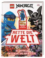 ISBN 9783831039791: LEGO® NINJAGO® Rette die Welt - Sei der Held Entscheide das Abenteuer! Mit exklusiver Minifigur