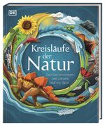 ISBN 9783831040384: Kreisläufe der Natur - Den Geheimnissen des Lebens auf der Spur