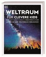 ISBN 9783831040858: Wissen für clevere Kids. Weltraum für clevere Kids / Lexikon mit über 1500 farbigen Abbildungen