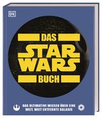 ISBN 9783831041497: Das Star Wars Buch. Das ultimative Wissen über eine weit, weit entfernte Galaxis