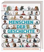 ISBN 9783831042074: Menschen der Geschichte - Von Konfuzius und Kleopatra bis Mozart und Malala. In 150 Biografien durch die Menschheitsgeschichte. Für Kinder ab 10 Jahren