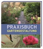 ISBN 9783831043873: Praxisbuch Gartengestaltung