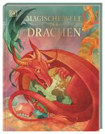 ISBN 9783831044658: Magische Welt der Drachen – Kindersachbuch mit wunderschönen, von Hand illustrierten Szenen. Für Kinder ab 7 Jahren