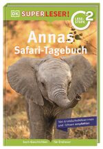 ISBN 9783831044856: SUPERLESER! Annas Safari-Tagebuch - 2. Lesestufe, Sach-Geschichten für Erstleser. Für Kinder ab der 1./2. Klasse