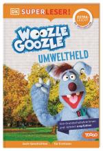 ISBN 9783831045068: SUPERLESER! Woozle Goozle Umweltheld – Lesestufe extraleicht, Sach-Geschichten für Erstleser. Mit Silbenmethode für Kinder ab 6 Jahren