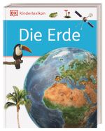 ISBN 9783831045549: DK Kinderlexikon. Die Erde