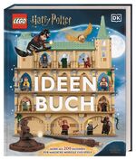 ISBN 9783831048151: LEGO® Harry Potter™ Ideen Buch – Mehr als 200 Bauideen für magische Modelle und Spiele