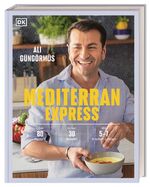 ISBN 9783831048458: Mediterran Express - Über 80 Rezepte - In nur 30 Minuten - Mit 5 bis 7 frischen Zutaten