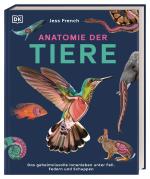 ISBN 9783831050451: Anatomie der Tiere | Das geheimnisvolle Innenleben unter Fell, Federn und Schuppen. Tieranatomie großartig visuell aufbereitet. Für Kinder ab 7 Jahren | Jess French | Buch | 160 S. | Deutsch | 2025