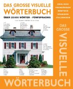 Das grosse visuelle Wörterbuch Englisch, Französisch, Deutsch, Spanisch, Italienisch