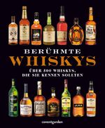 ISBN 9783831091133: Berühmte Whiskys - Über 500 Whiskys, die Sie kennen sollten