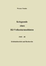 ISBN 9783831102297: Kriegsende eines HJ-Volkssturmsoldaten