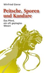 ISBN 9783831108565: Peitsche, Sporen und Kandare