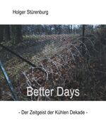 ISBN 9783831116157: Better Days