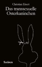 ISBN 9783831116324: Das transsexuelle Osterkaninchen