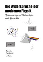 ISBN 9783831125432: Die Widersprüche der modernen Physik