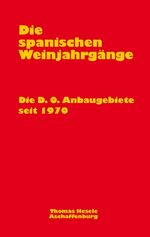 ISBN 9783831137664: Die spanischen Weinjahrgänge