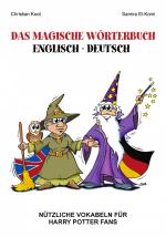 ISBN 9783831138425: Das magische Wörterbuch Englisch - Deutsch – Nützliche Vokabeln für Harry Potter Fans