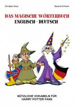 Das magische Wörterbuch englisch-deutsch - nützliche Vokabeln für Harry-Potter-Fans