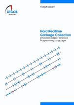 ISBN 9783831138937: Hard Realtime Garbage Collection in Modern Object Oriented Programming Languages