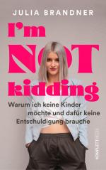 ISBN 9783831206407: I'm not kidding - Das Buch von @juliabrandner.official | Warum ich keine Kinder möchte und dafür keine Entschuldigung brauche | Julia Brandner | Taschenbuch | 208 S. | Deutsch | 2025