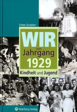 ISBN 9783831315291: Wir vom Jahrgang 1929 - Kindheit und Jugend